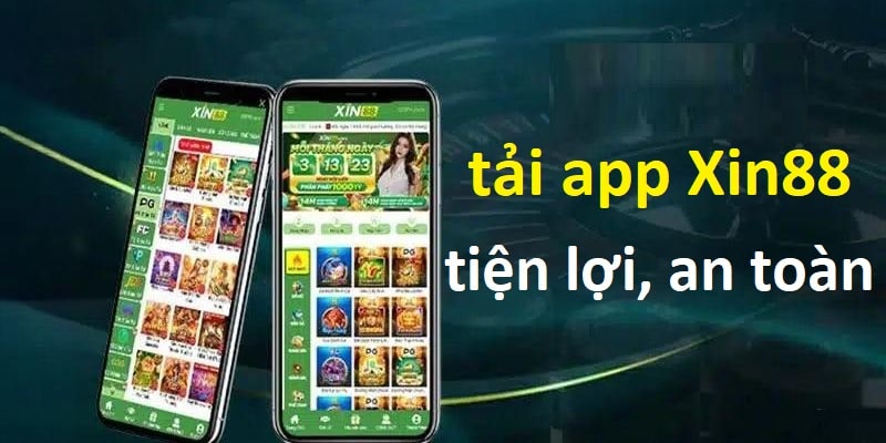 Những lợi ích đáng kể khi bạn tải app Xin88