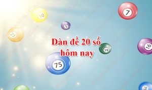 dàn đề 20 số bất bại xin88