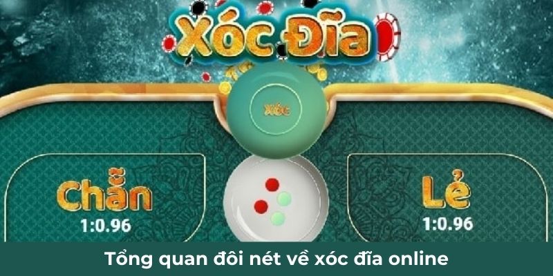 Tổng quan đôi nét về xóc đĩa online